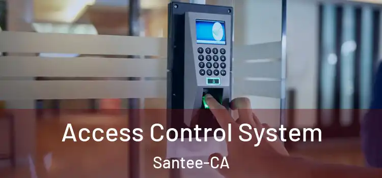 Access Control System Santee-CA
