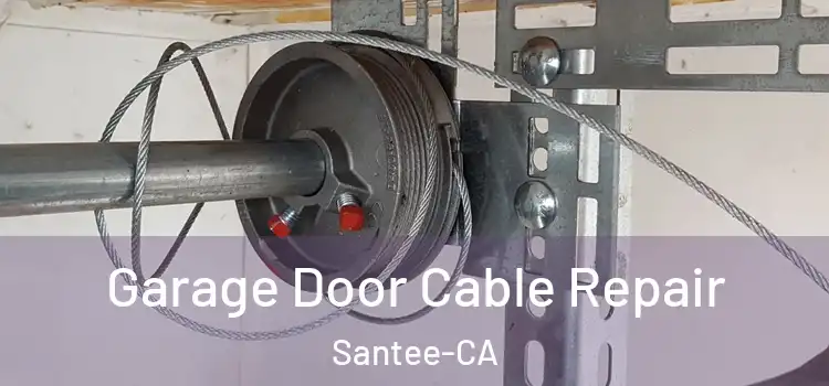 Garage Door Cable Repair Santee-CA