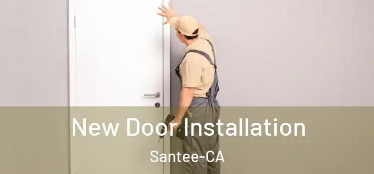  New Door Installation Santee-CA