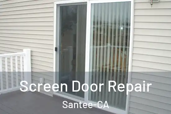  Screen Door Repair Santee-CA